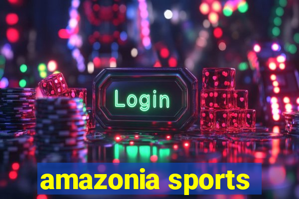 amazonia sports